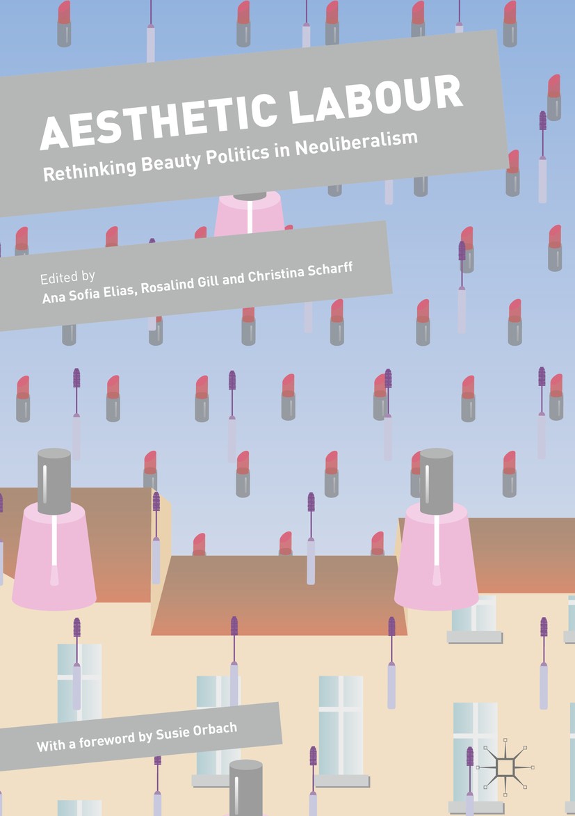 【NEW限定品】 Aesthetic Labour: in Politics Beauty Rethinking 洋書