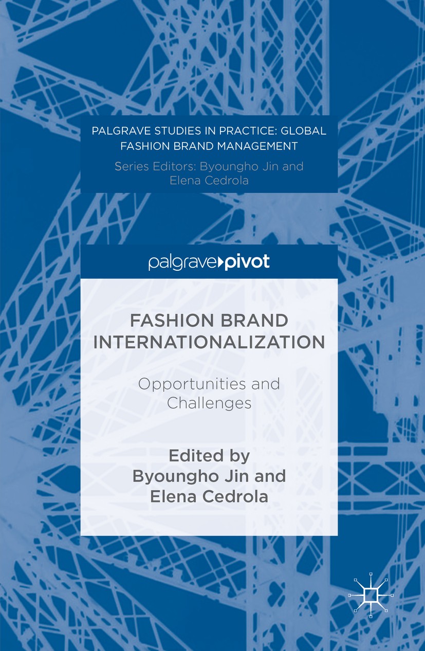Overview of Fashion Brand Internationalization: Theories and Trends |  SpringerLink