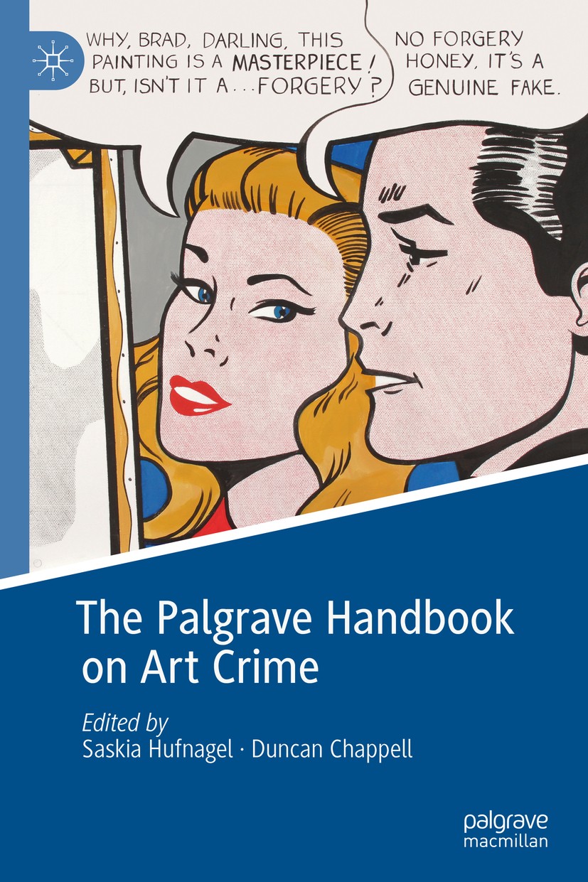 Art Crime: Exposing a Panoply of Theft, Fraud and Plunder | SpringerLink