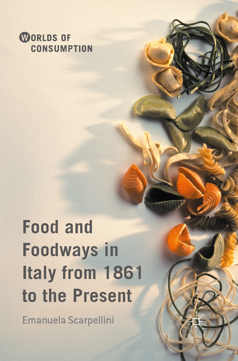 Food and Foodways in Italy from 1861 to the Present | SpringerLink
