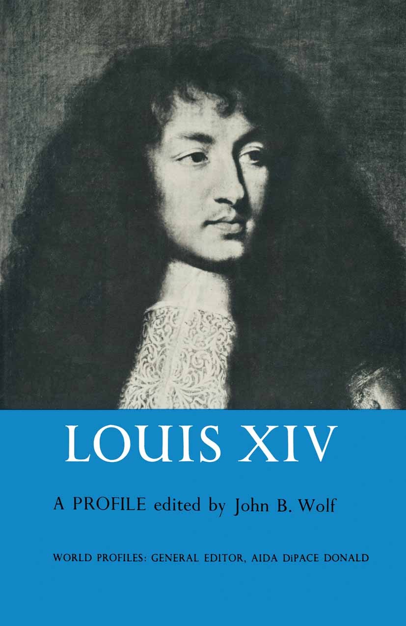 The Legacy Of Louis Xiv Springerlink
