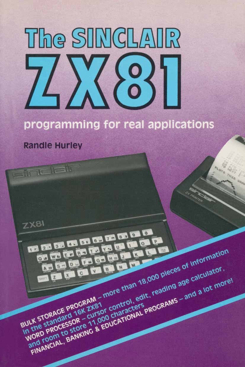 Sinclair Z. X. 81 Programming for Real Applications