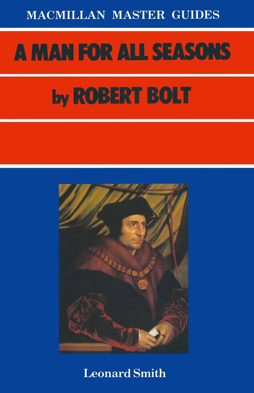 A Man for All Seasons: A Play in Two Acts by Bolt, Robert