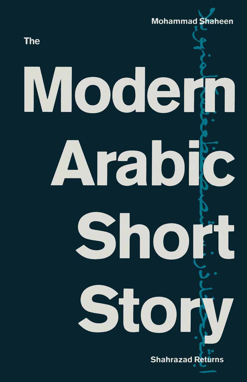 The Modern Arabic Short Story: Shahrazad Returns | SpringerLink