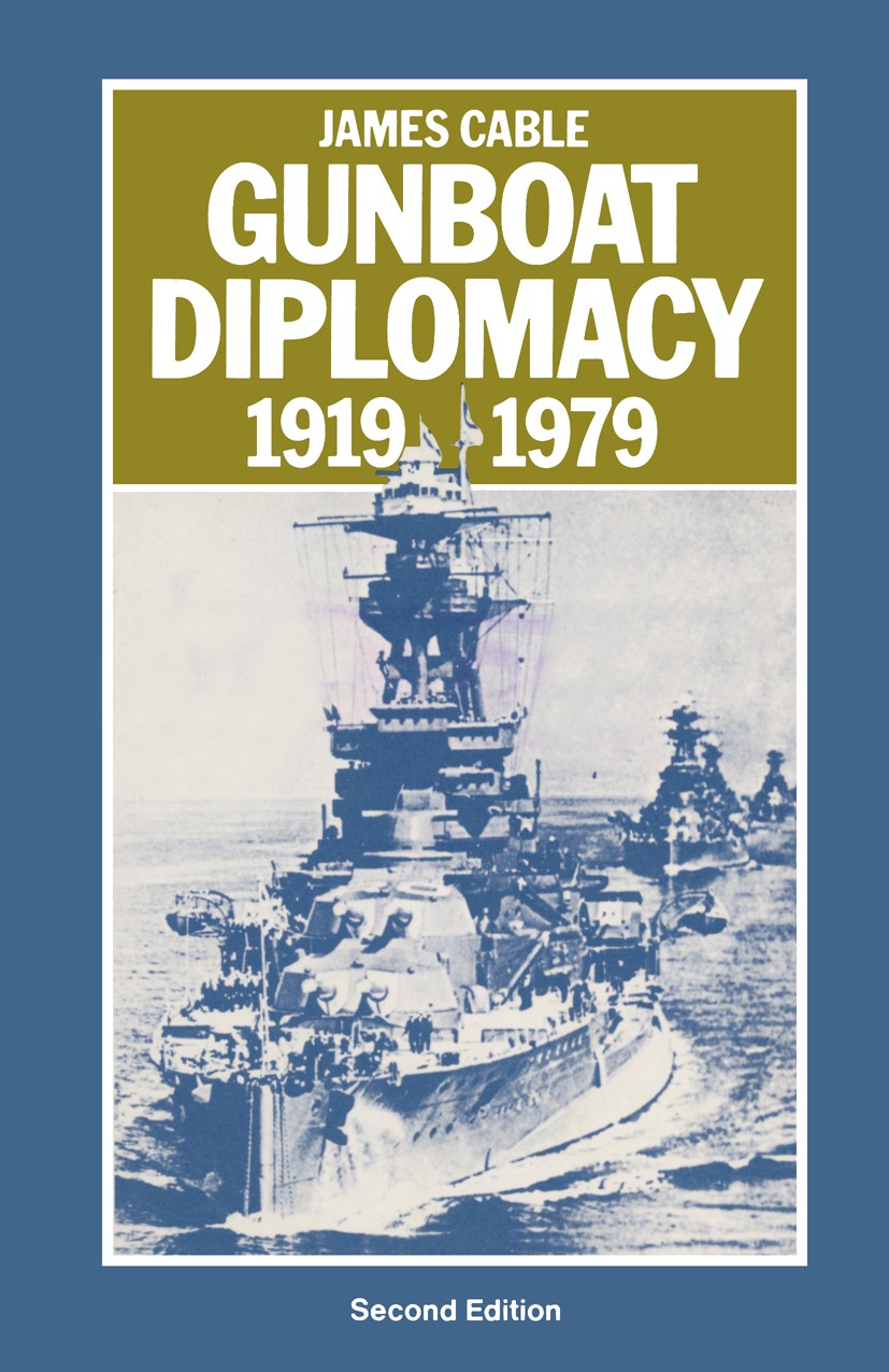 GUNBOAT DIPLOMACY 1919-1991 第三版 978-1-349-23415-8.jpg
