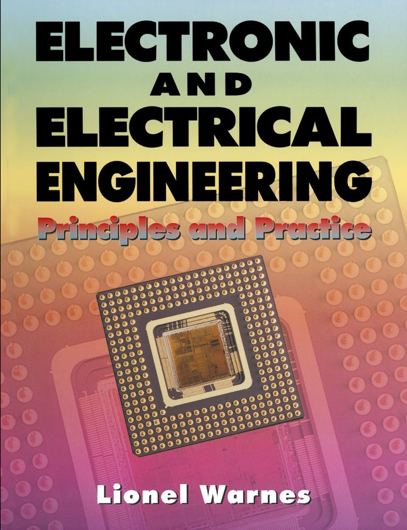 Electronic and Electrical Engineering: Principles and