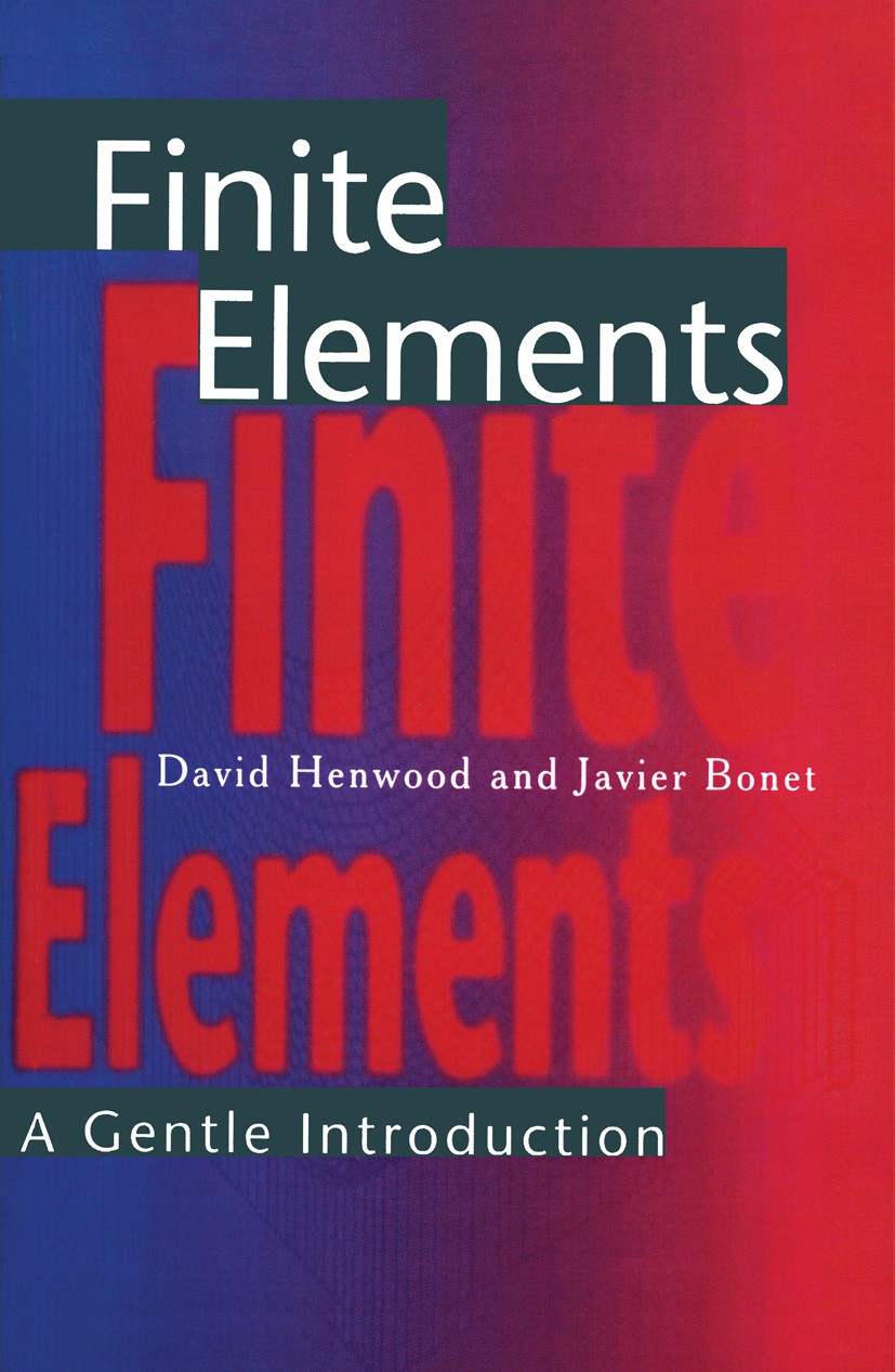 Finite Elements: A Gentle Introduction | SpringerLink Finite Elements: A Gentle Introduction | SpringerLink