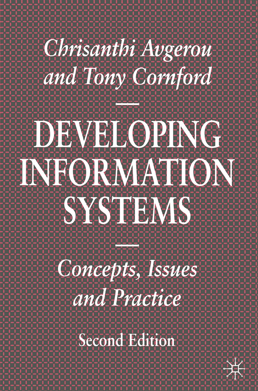 Developing Information Systems: Concepts, Issues and