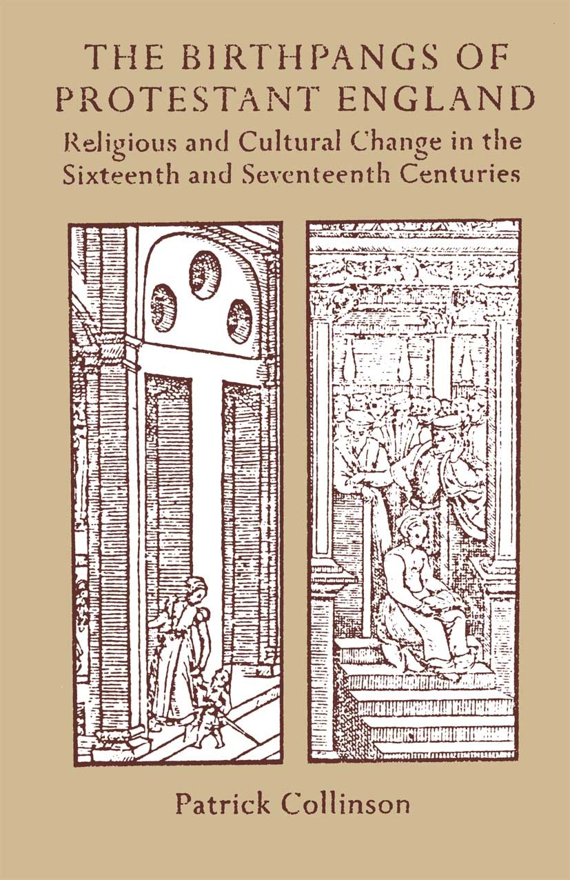 The Birthpangs of Protestant England: Religious and Cultural