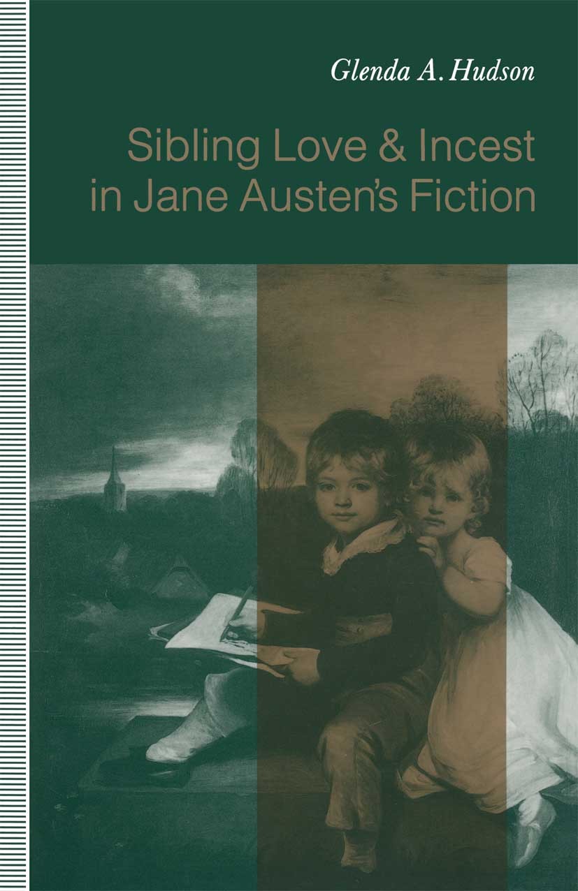 incest siblings Sibling Love and Incest in Jane Austen's Fiction | SpringerLink