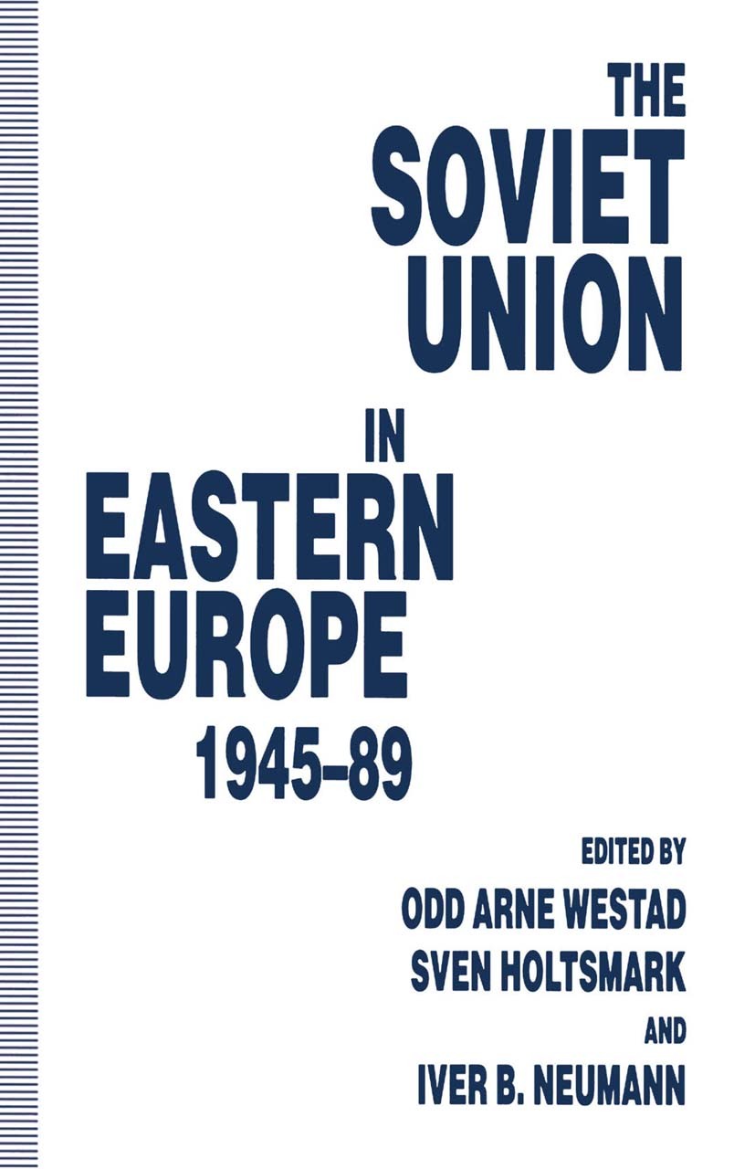 The Soviet Union in Eastern Europe, 1945–89 | SpringerLink