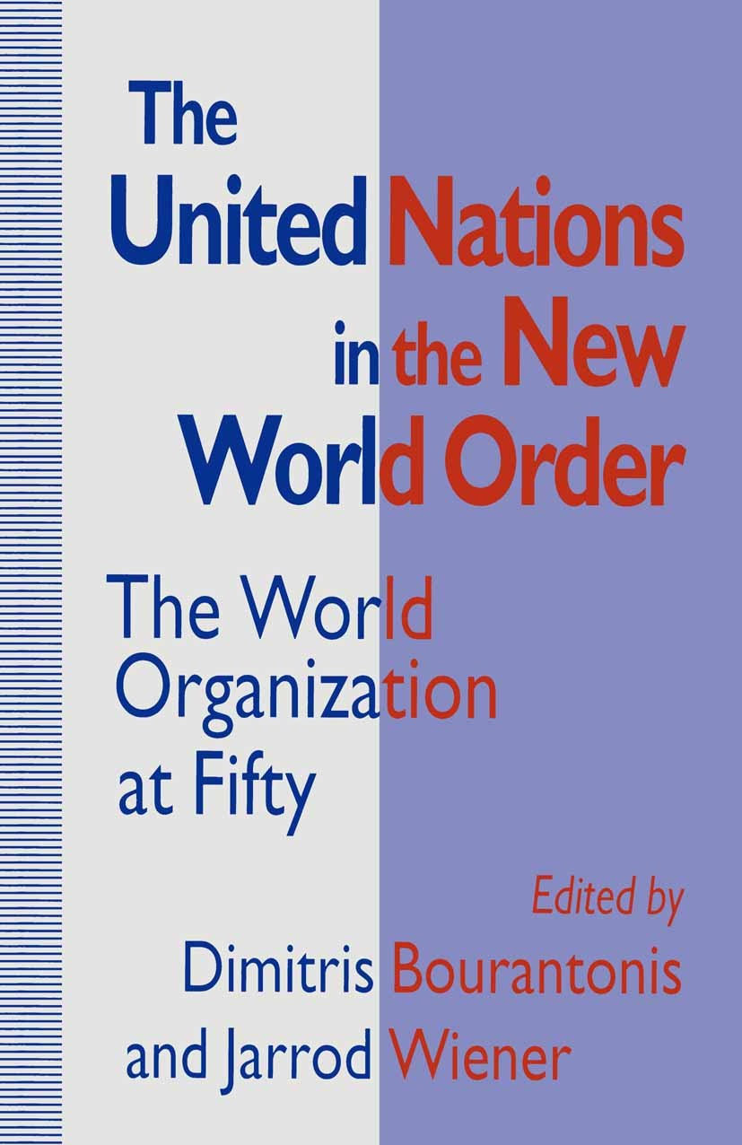 The United Nations in the New World Order: The World Organization