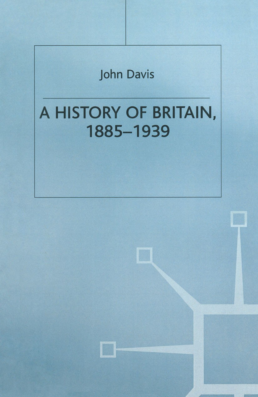 A History of Britain, 1885-1939 | SpringerLink