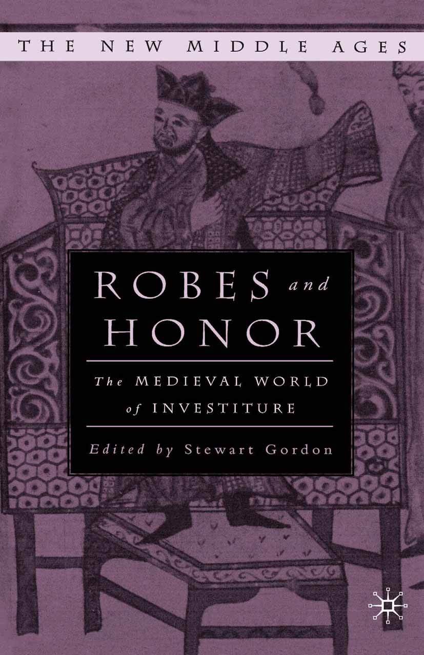 Robes and Honor: The Medieval World of Investiture | SpringerLink