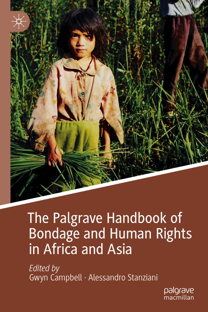 The Palgrave Handbook of Bondage and Human Rights in Africa The Palgrave Handbook of Bondage and Human Rights in Africa