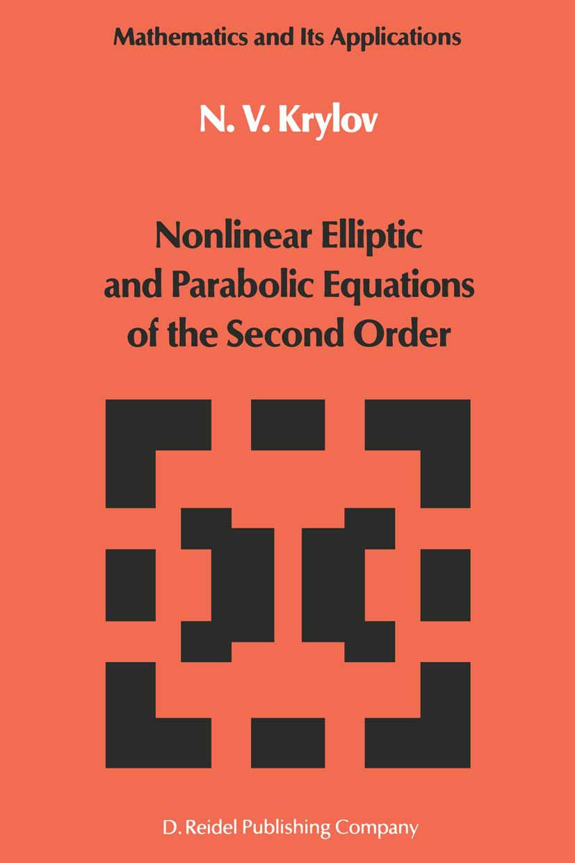 Nonlinear Elliptic and Parabolic Equations of the Second Nonlinear Elliptic and Parabolic Equations of the Second