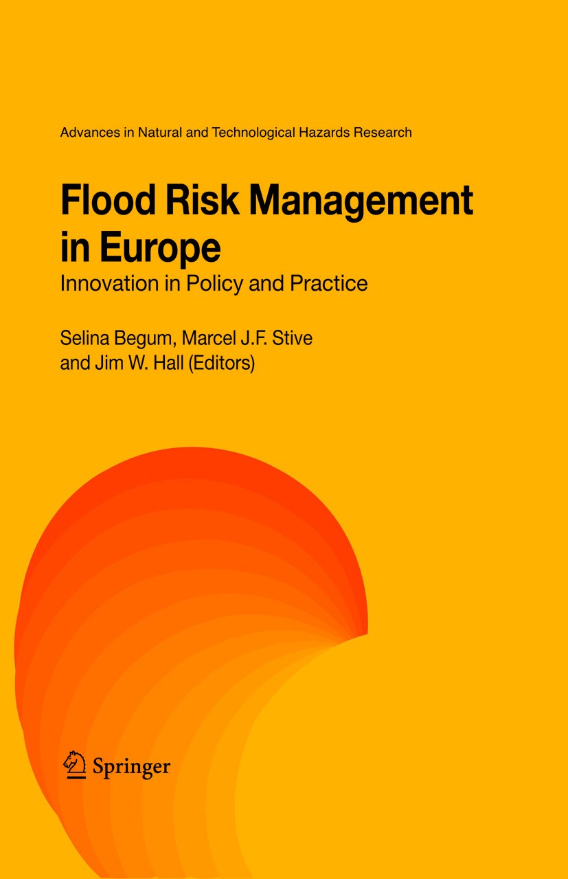Flood Risk Management in Europe: Innovation in Policy and