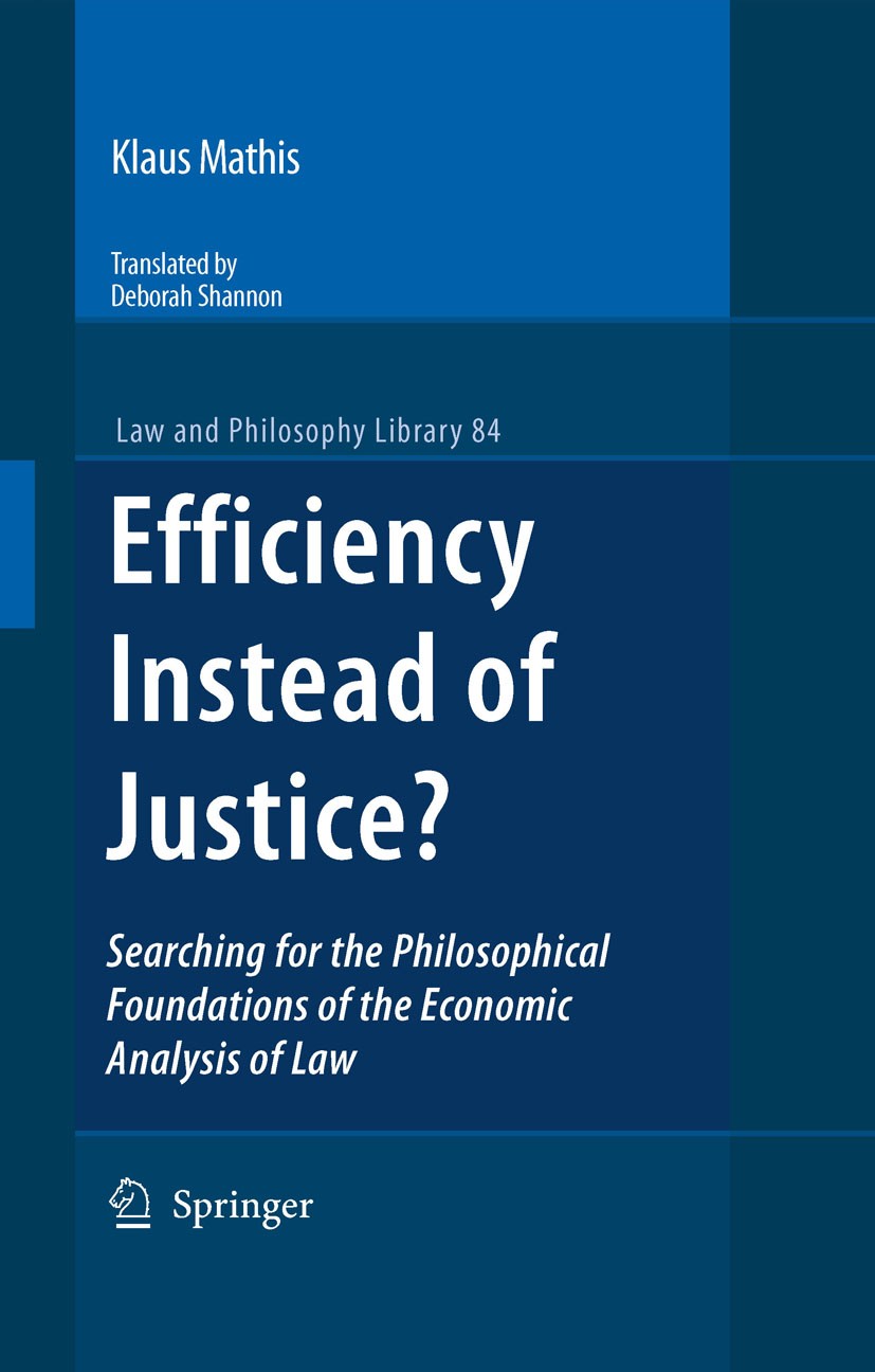 Efficiency Instead of Justice?: Searching for the Philosophical ...