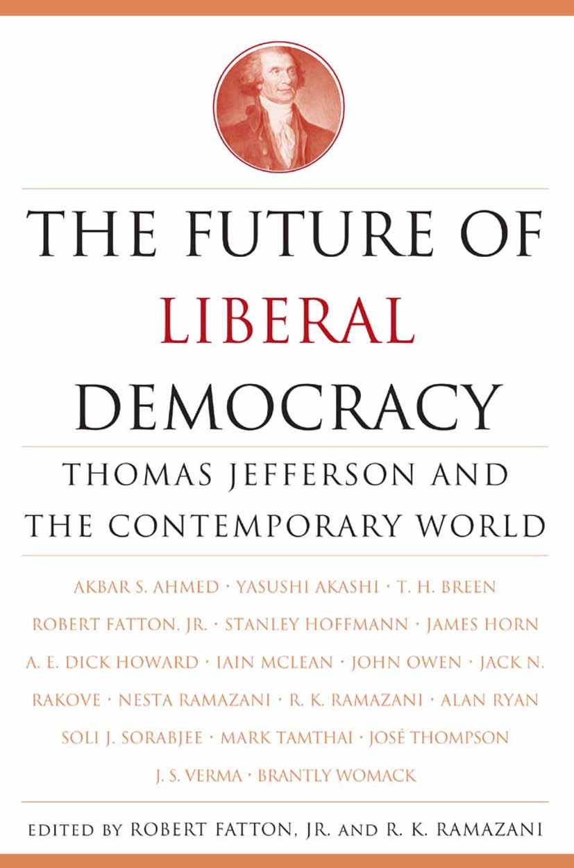 The Future of Liberal Democracy: Thomas Jefferson and the