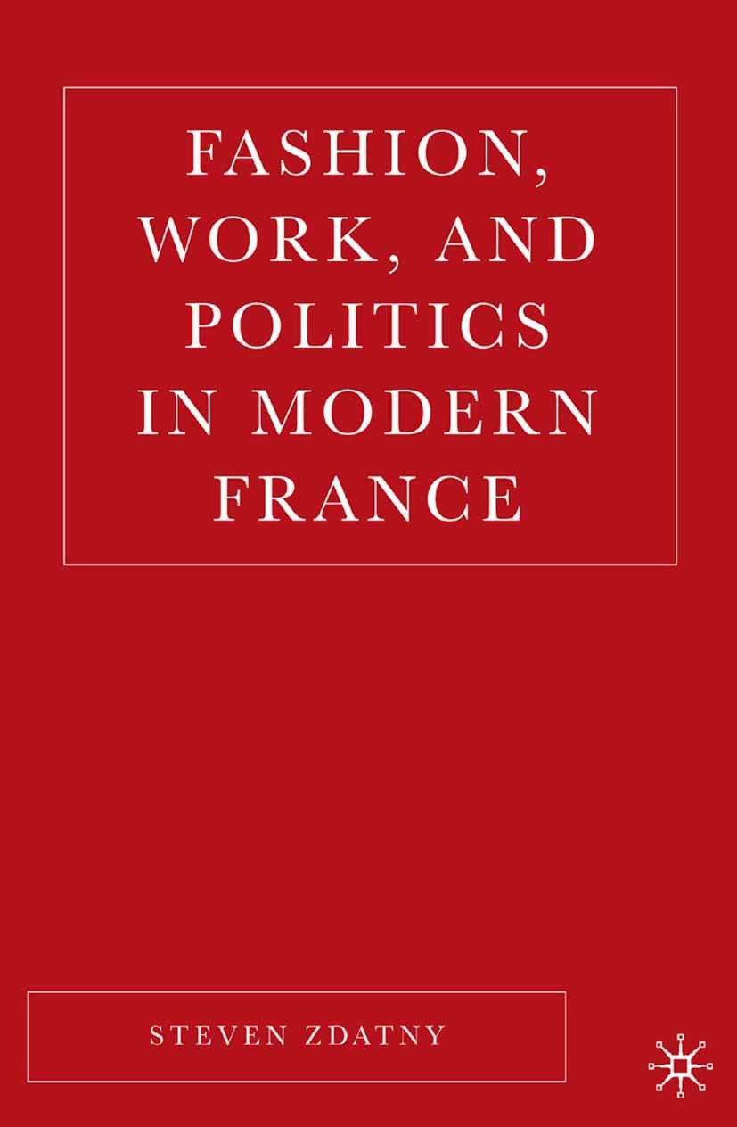 Fashion, Work, and Politics in Modern France | SpringerLink