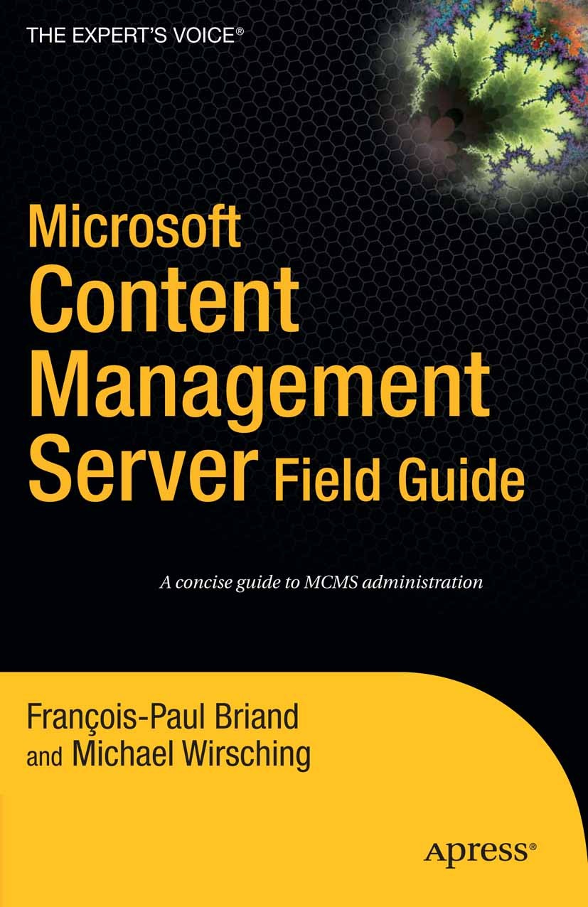 Microsoft Content Management Server Field Guide | SpringerLink