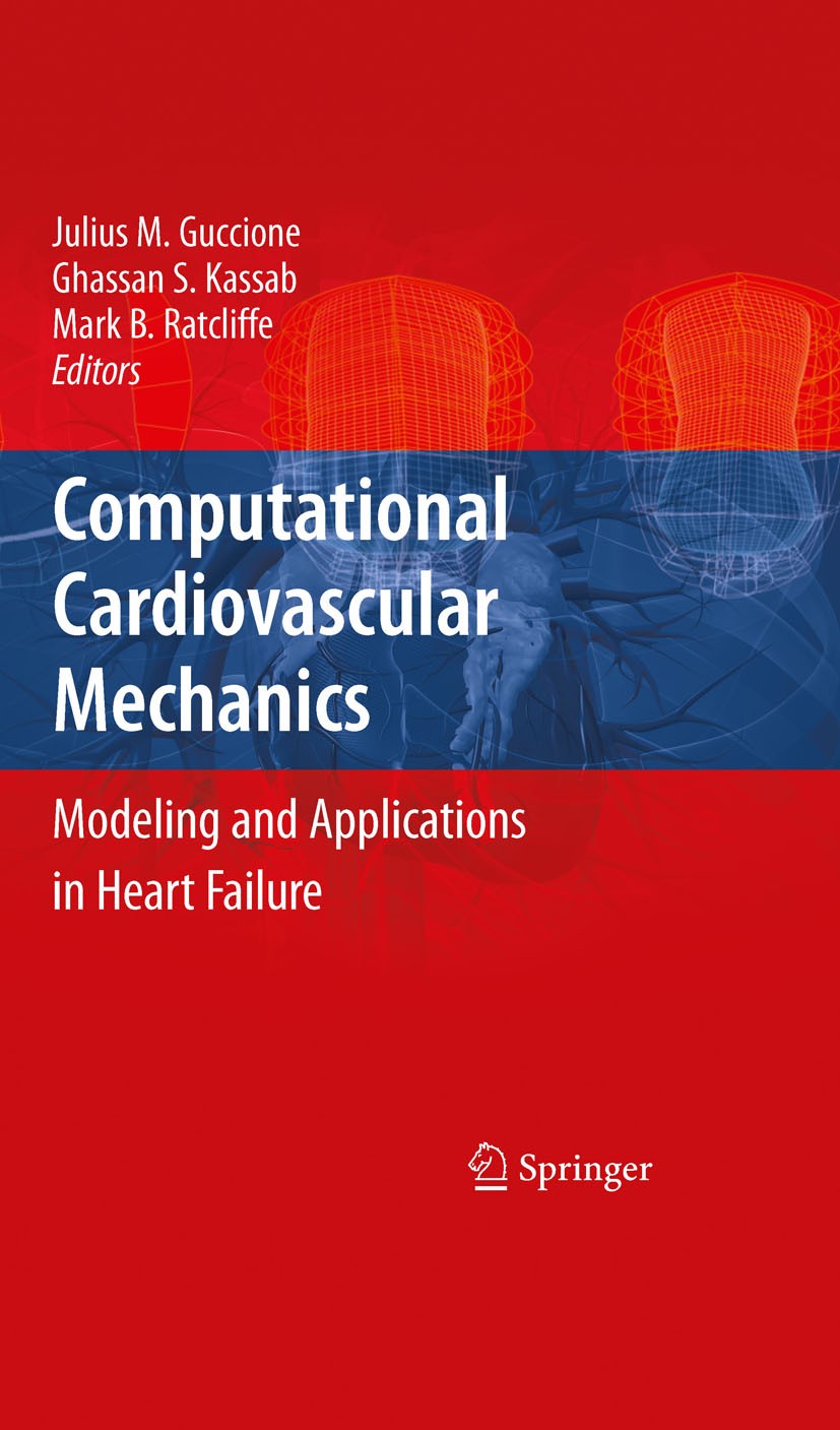 Computational Cardiovascular Mechanics: Modeling and Applications 