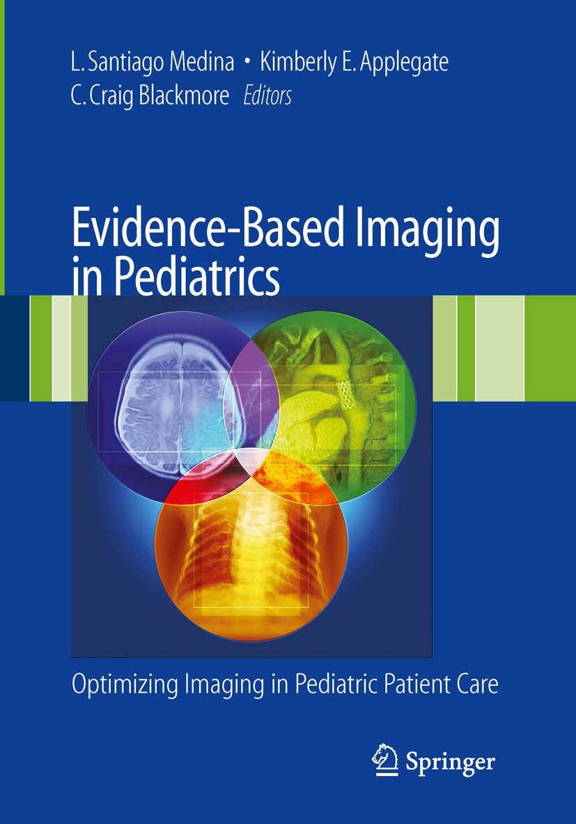 Evidence-Based Imaging in Pediatrics: Improving the Quality