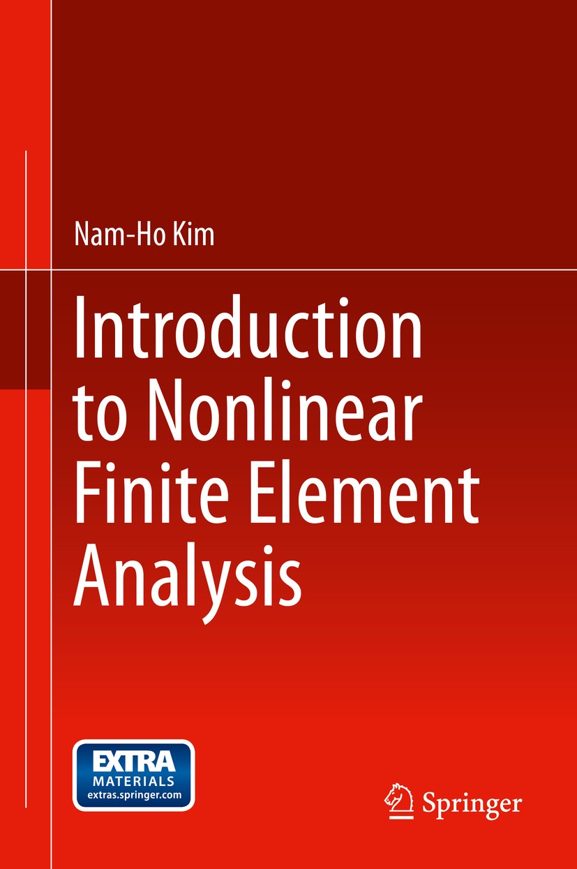 Introduction to Nonlinear Finite Element Analysis | SpringerLink