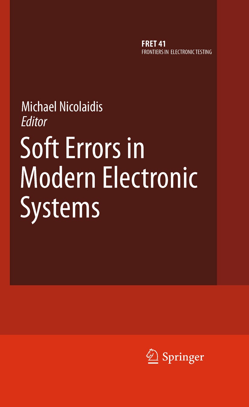 Soft Errors in Modern Electronic Systems | SpringerLink Soft Errors in Modern Electronic Systems | SpringerLink