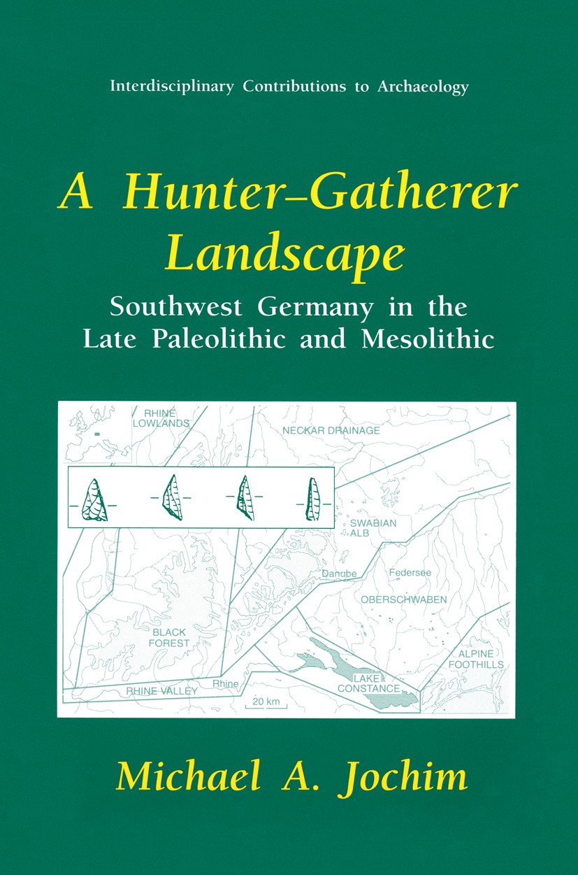 A Hunter-Gatherer Landscape: Southwest Germany in the Late