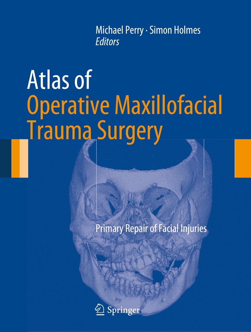 Atlas of Operative Maxillofacial Trauma Surgery: Primary