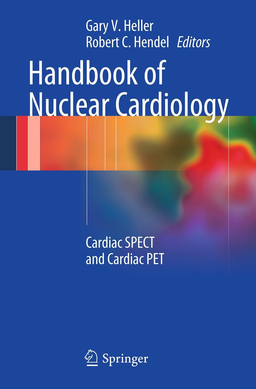 Handbook of Nuclear Cardiology: Cardiac SPECT and Cardiac