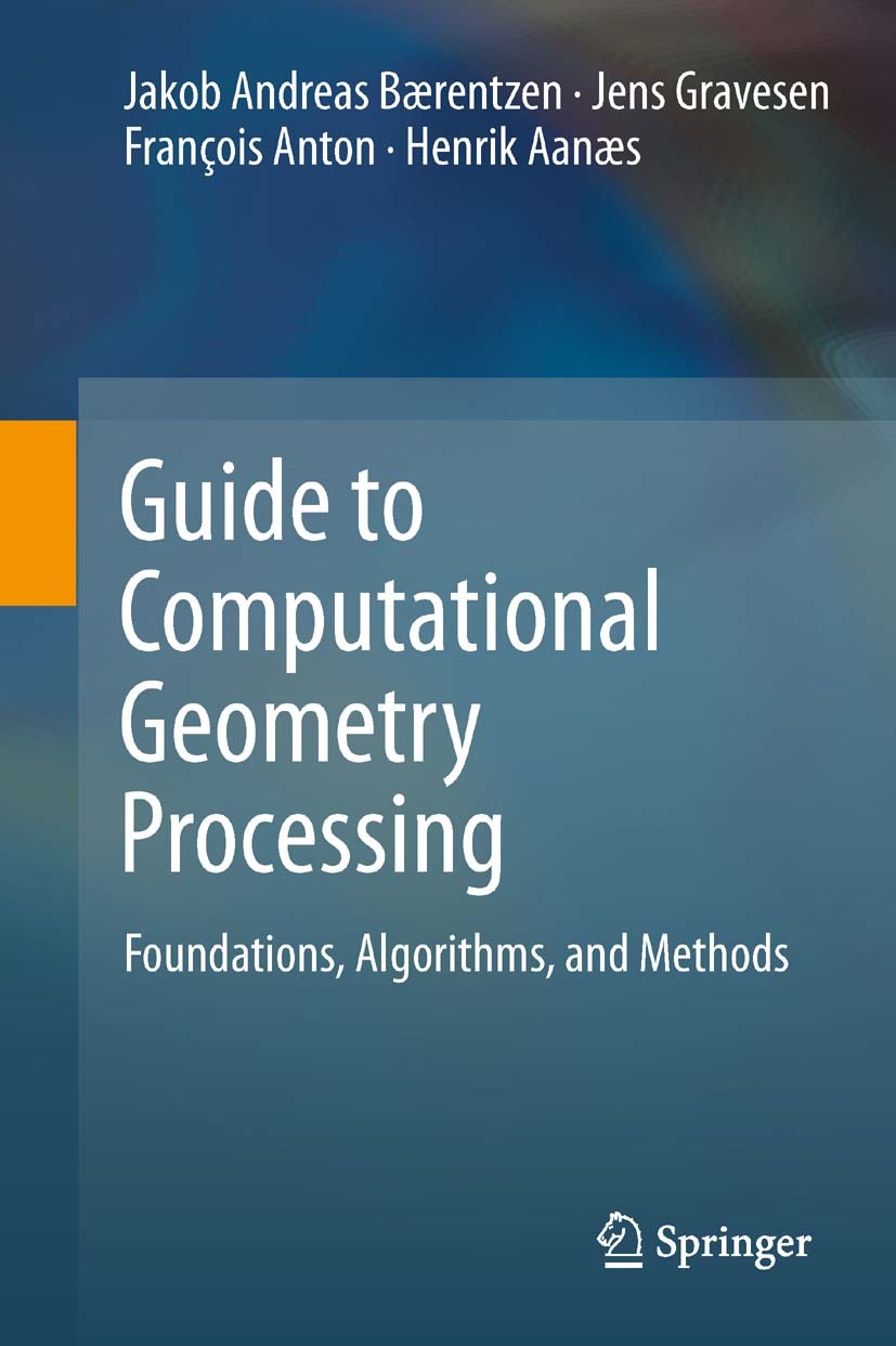 Guide to Computational Geometry Processing: Foundations 