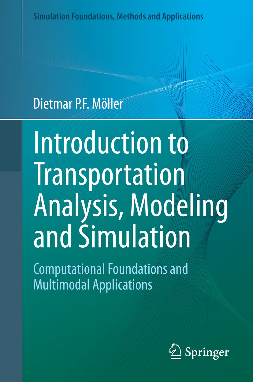 Introduction to Transportation Analysis, Modeling and Simulation 