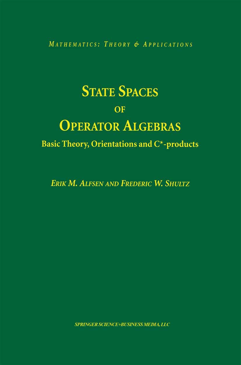 State Spaces of Operator Algebras: Basic Theory, Orientations, and
