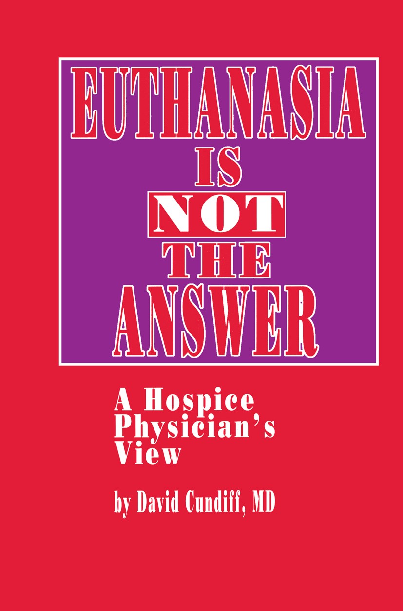 Euthanasia is Not the Answer: A Hospice Physician's View | SpringerLink