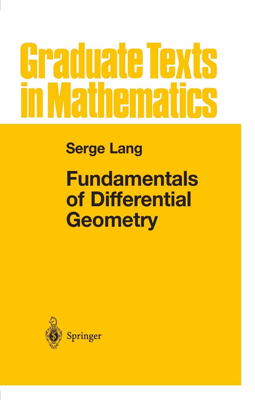 Fundamentals of Differential Geometry | SpringerLink Fundamentals of Differential Geometry | SpringerLink
