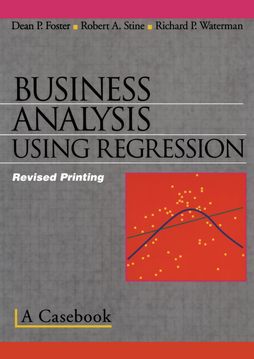 Business Analysis Using Regression: A Casebook | SpringerLink