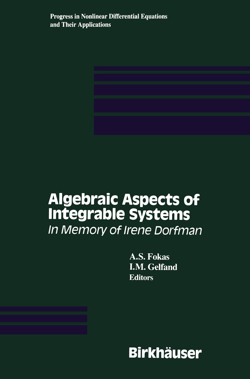 Algebraic Aspects of Integrable Systems: In Memory of Irene Dorfman |  SpringerLink