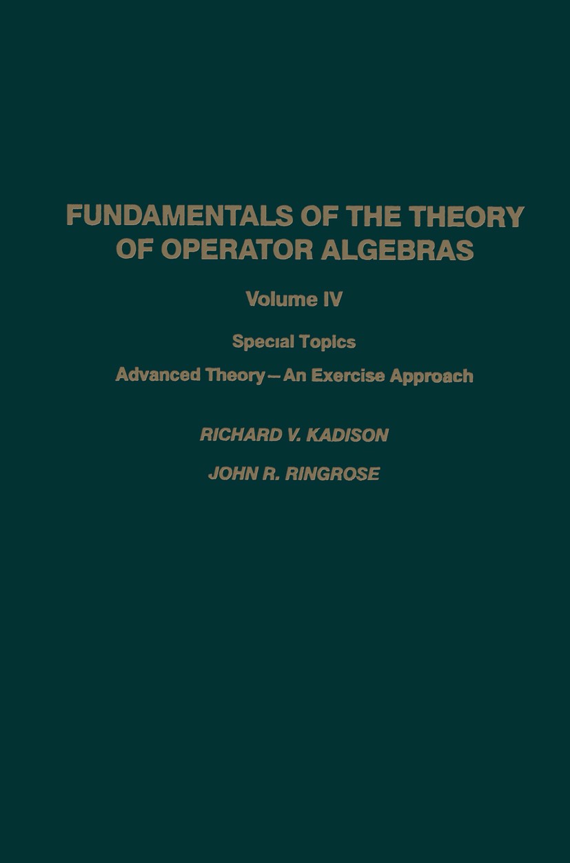 Fundamentals of the Theory of Operator Algebras: Special Fundamentals of the Theory of Operator Algebras: Special