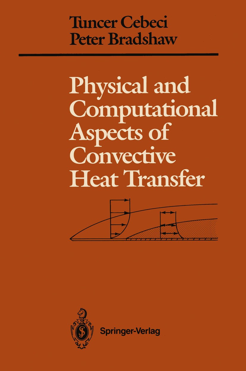 Physical and Computational Aspects of Convective Heat Transfer 