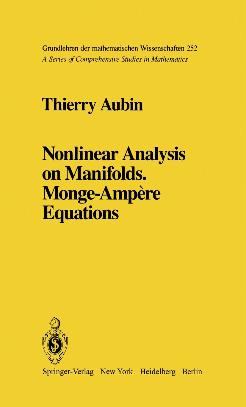 Nonlinear Analysis on Manifolds. Monge-Ampère Equations | Springer