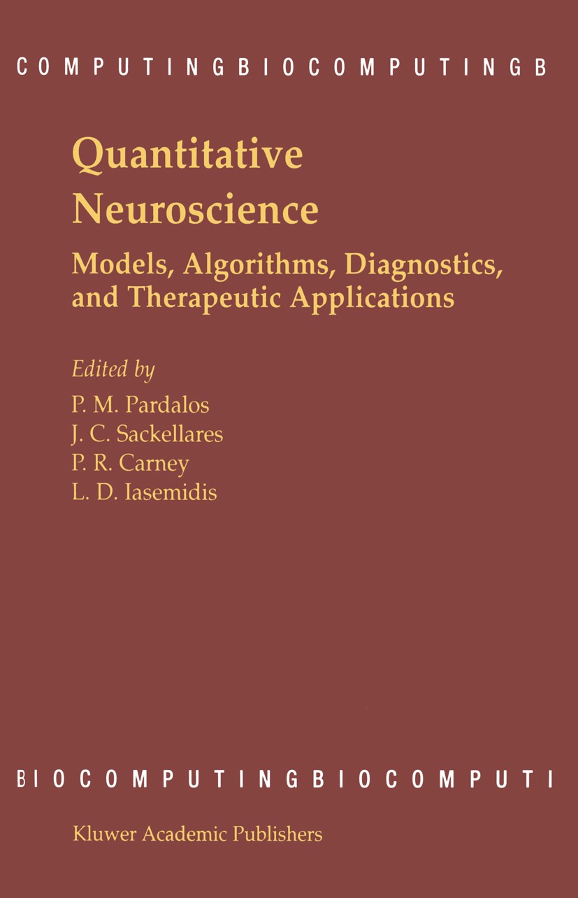 Quantitative Neuroscience: Models, Algorithms, Diagnostics, and 