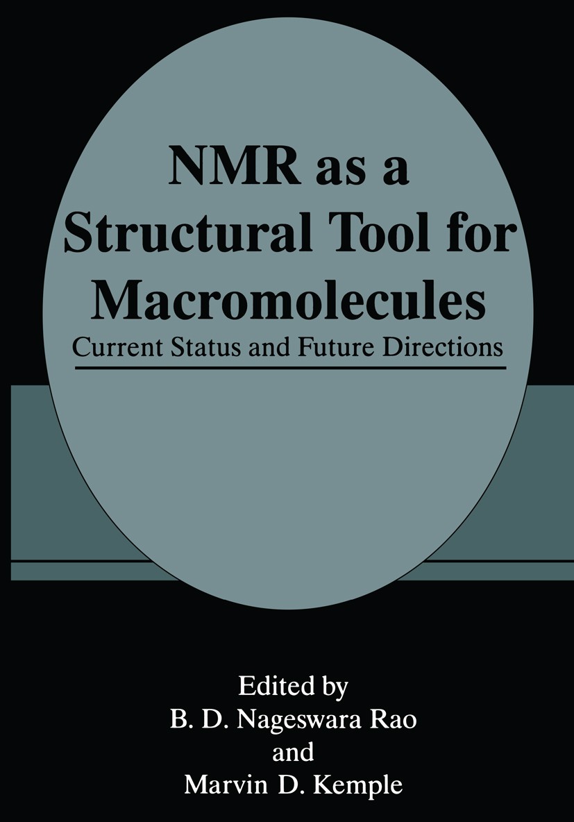 NMR as a Structural Tool for Macromolecules Current Status and