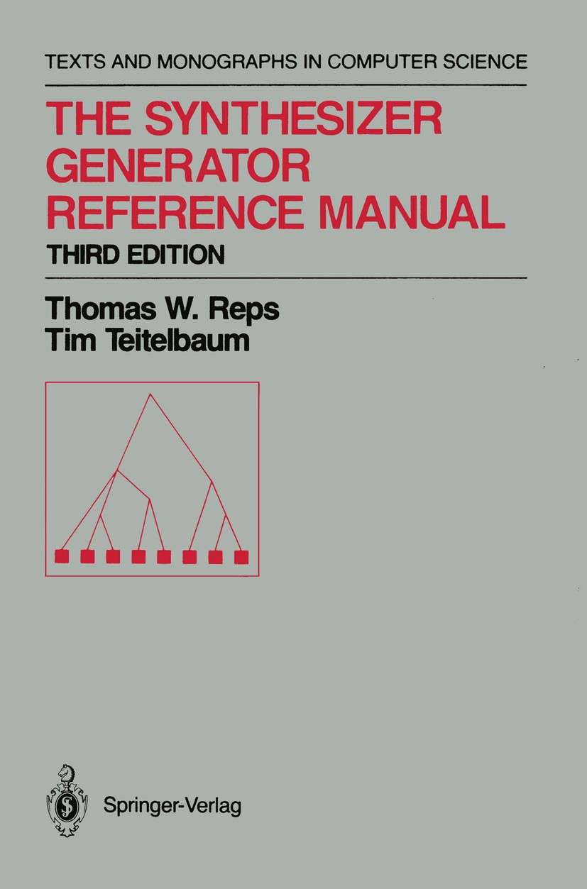 The Synthesizer Generator Reference Manual | SpringerLink The Synthesizer Generator Reference Manual | SpringerLink