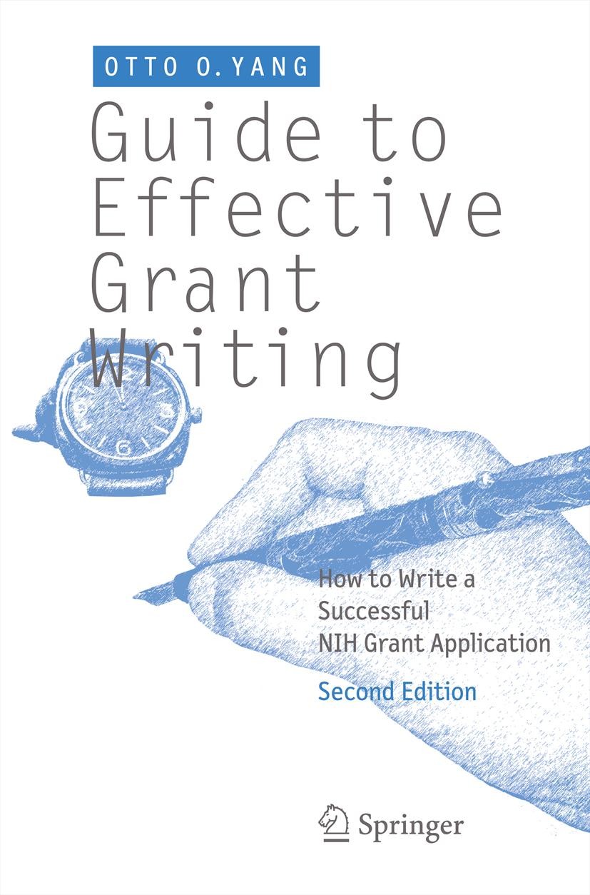 Guide to Effective Grant Writing: How to Write a Successful NIH 