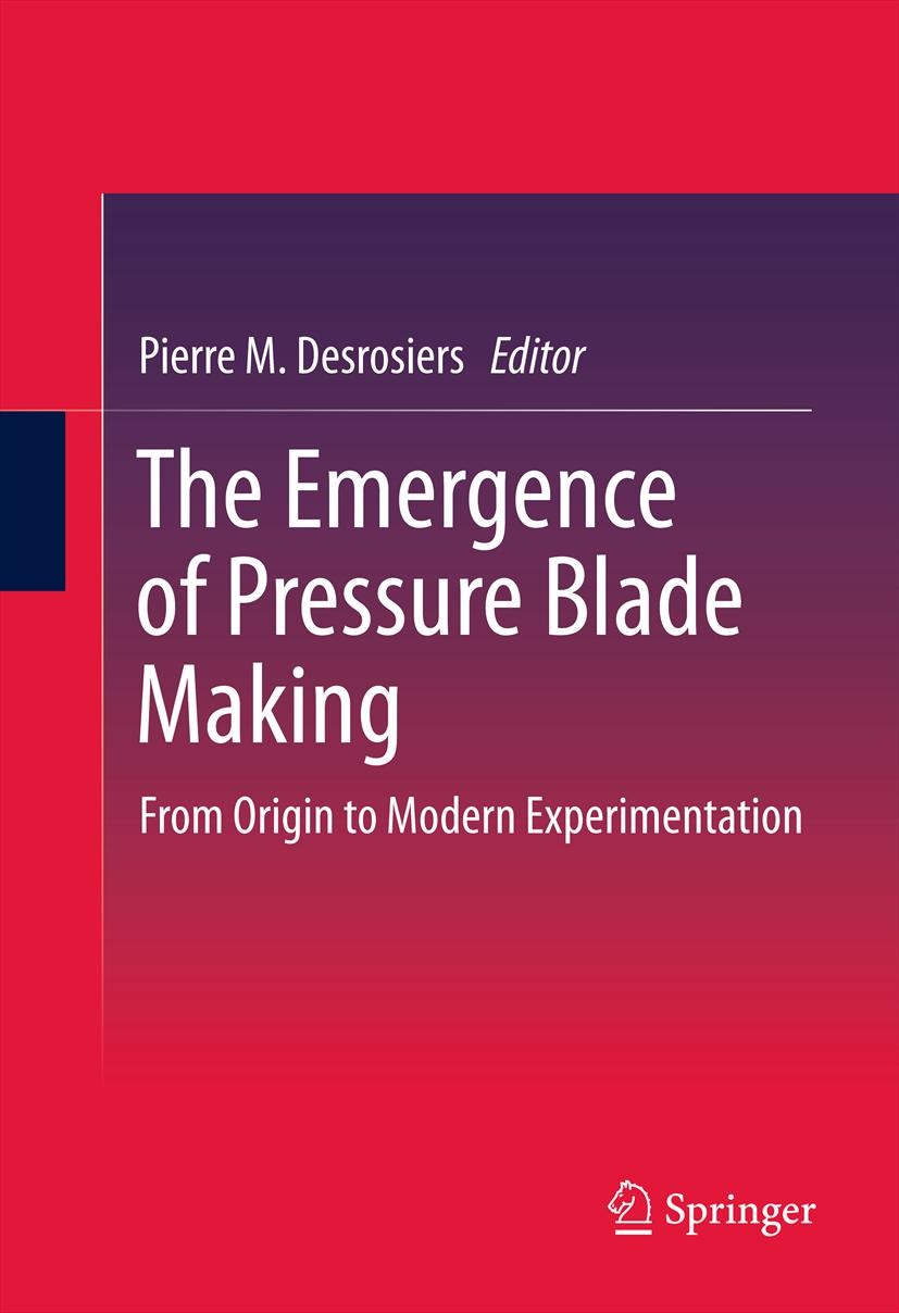 Pressure Débitage in the Old World: Forerunners, Researchers, Geopolitics –  Handing on the Baton | SpringerLink