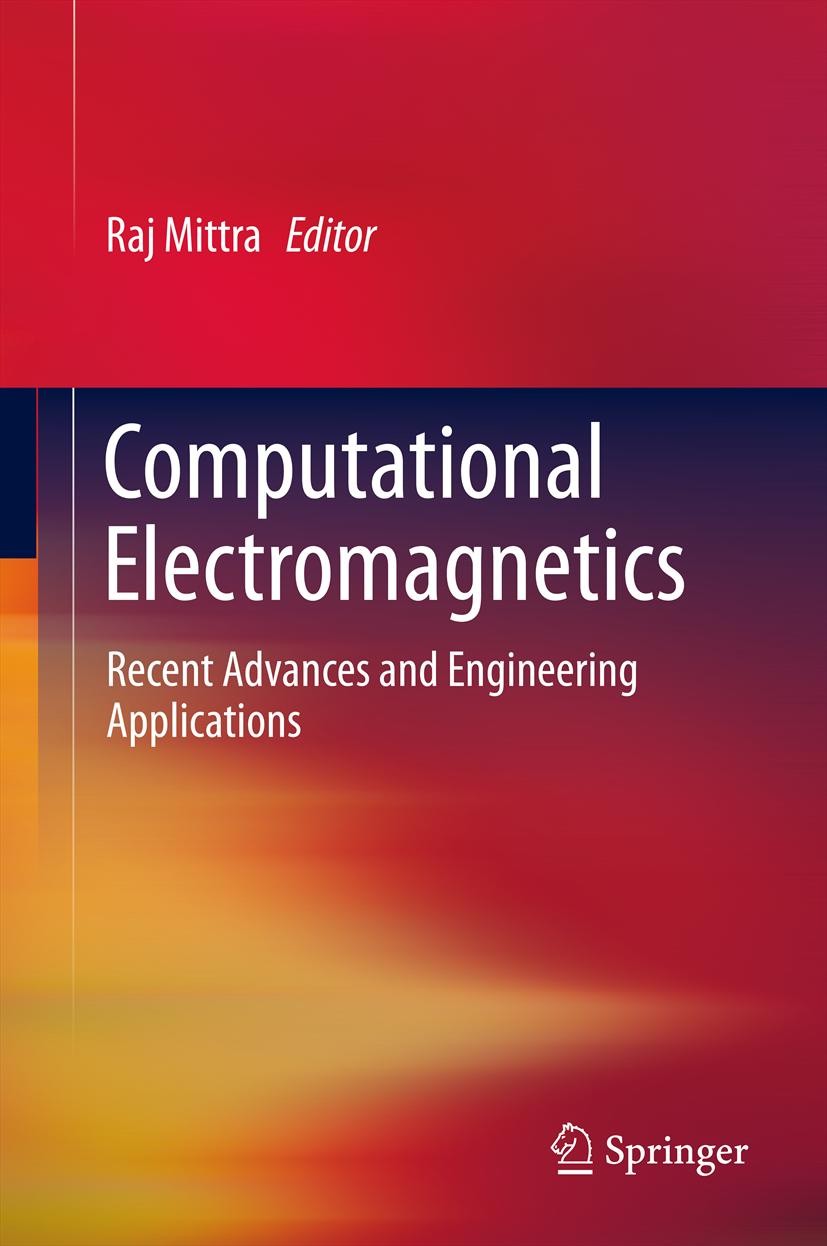 Computational Electromagnetics: Recent Advances and Engineering  Applications | SpringerLink