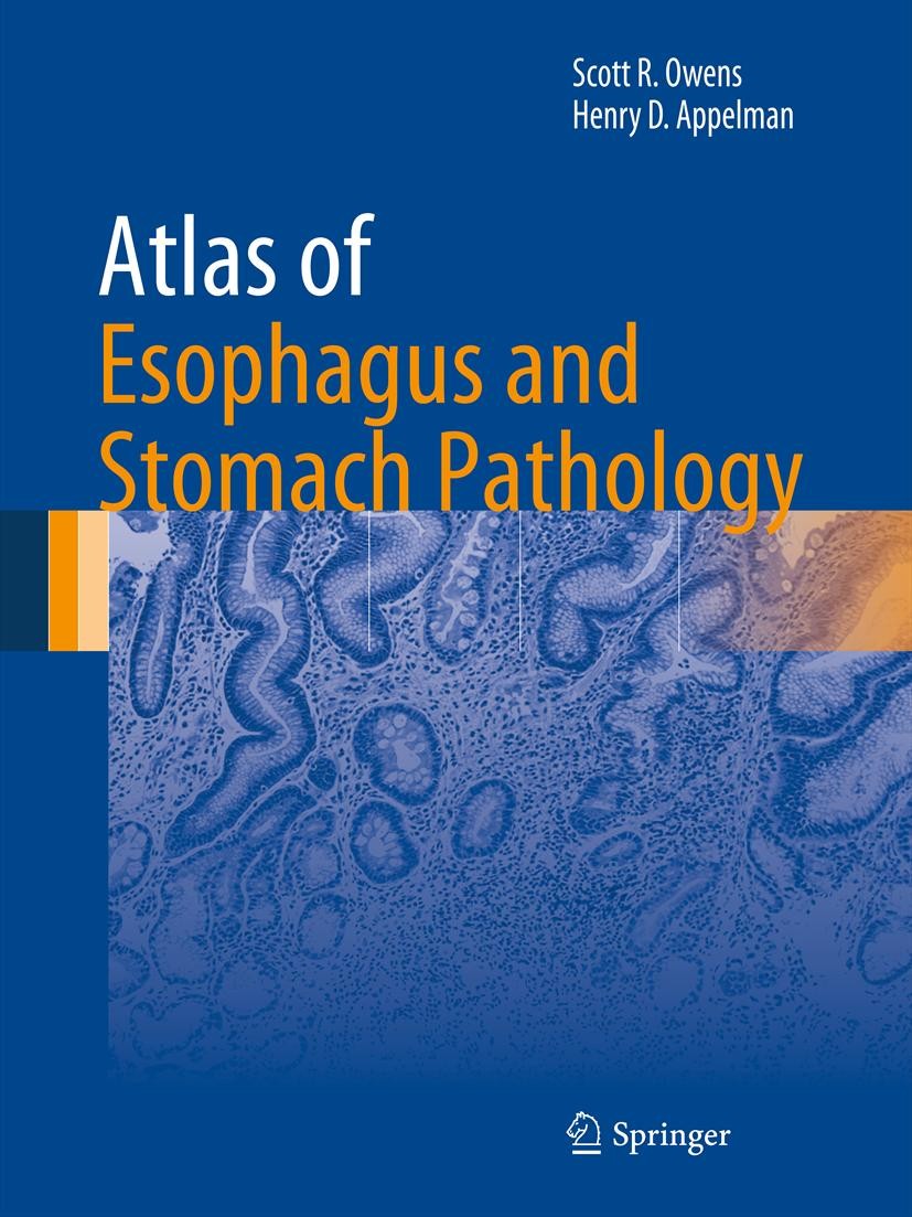 Atlas of Esophagus and Stomach Pathology | SpringerLink Atlas of Esophagus and Stomach Pathology | SpringerLink