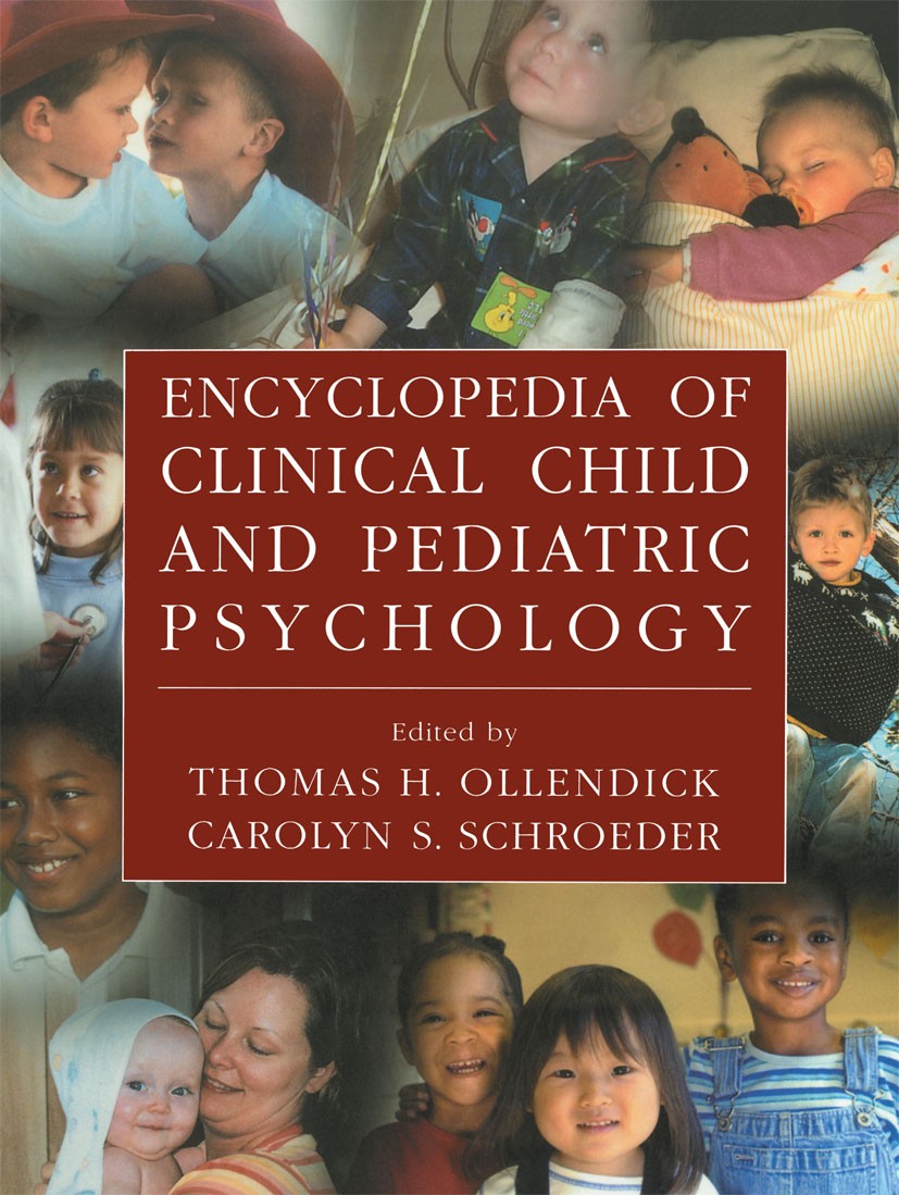 Encyclopedia of Clinical Child and Pediatric Psychology Encyclopedia of Clinical Child and Pediatric Psychology
